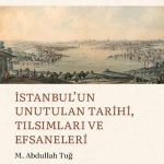 istanbulun-unutulan-tarihi-tilsimlari-fd9200