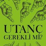 utanc-gerekli-mi-115d77