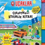 Arabalar, Trenler ve Uçaklar Çıkartmalı Etkinlik Kitabı 2