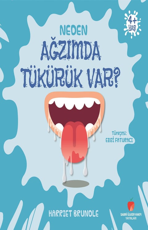 Neden Serisi: Neden Ağzımda Tükürük Var?