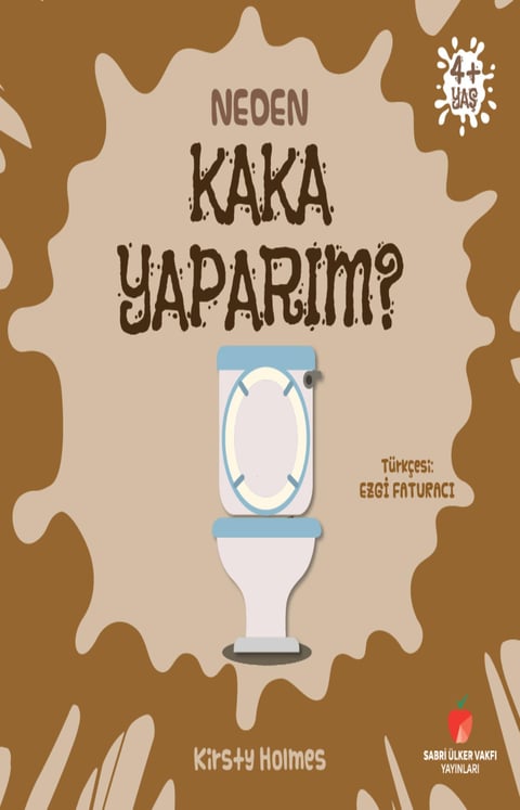 Neden Serisi: Neden Kaka Yaparım?